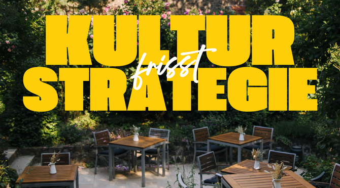 Zwischen Gängen und Gedanken: Kultur frisst Strategie – zum Lunch...